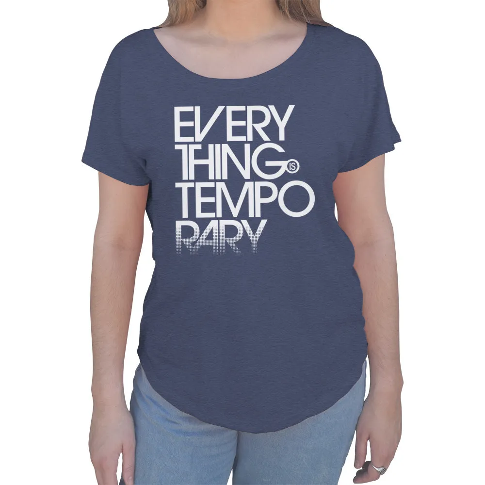 Women's Everything is Temporary Scoop Neck T-Shirt